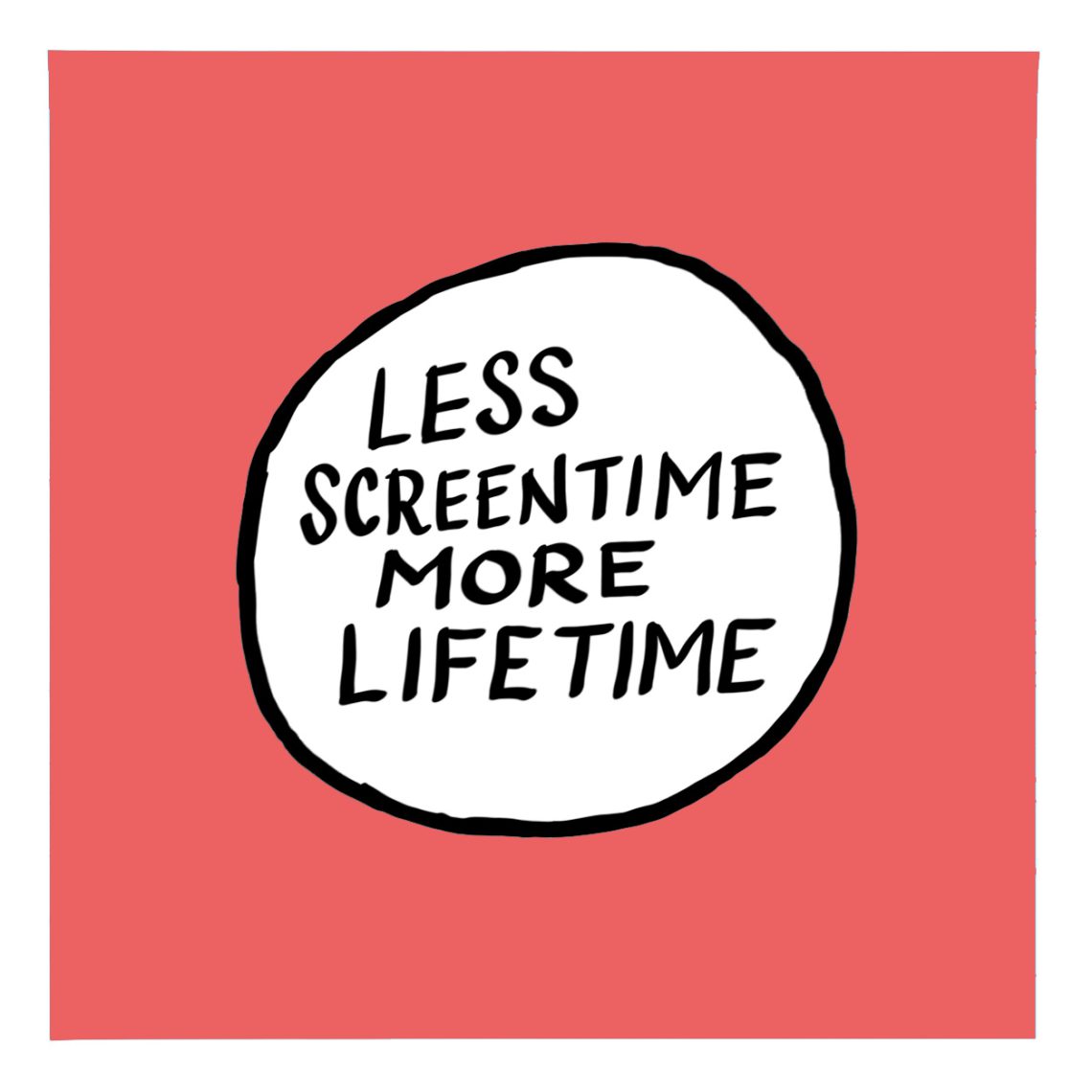 less screentime more lifetime