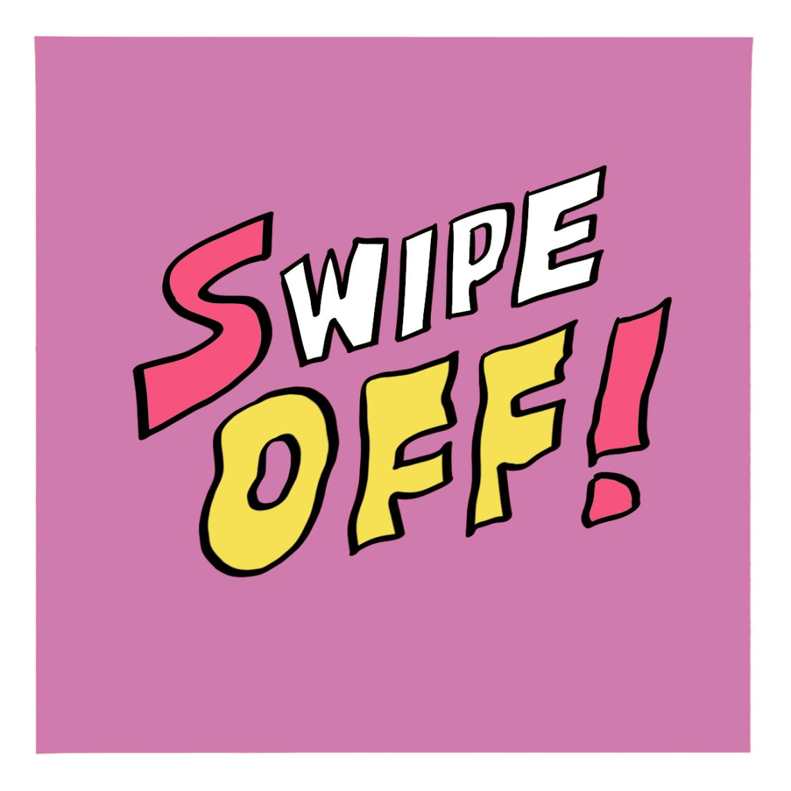 swipe off